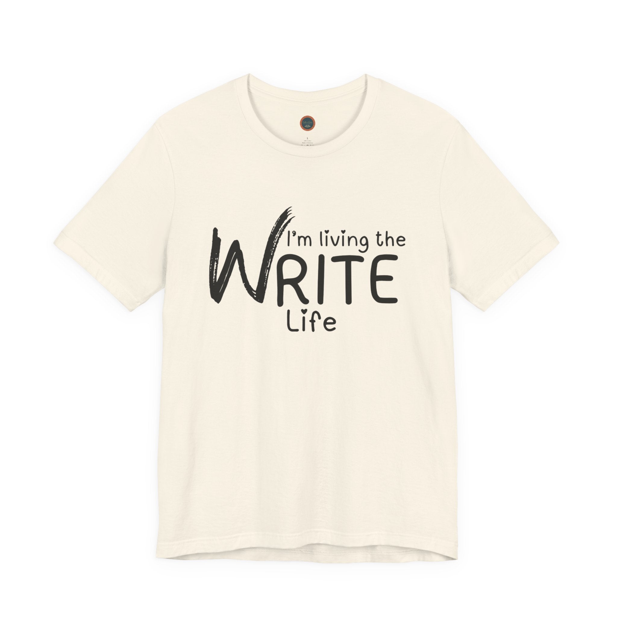 I'm Living the Write Life T-Shirt
