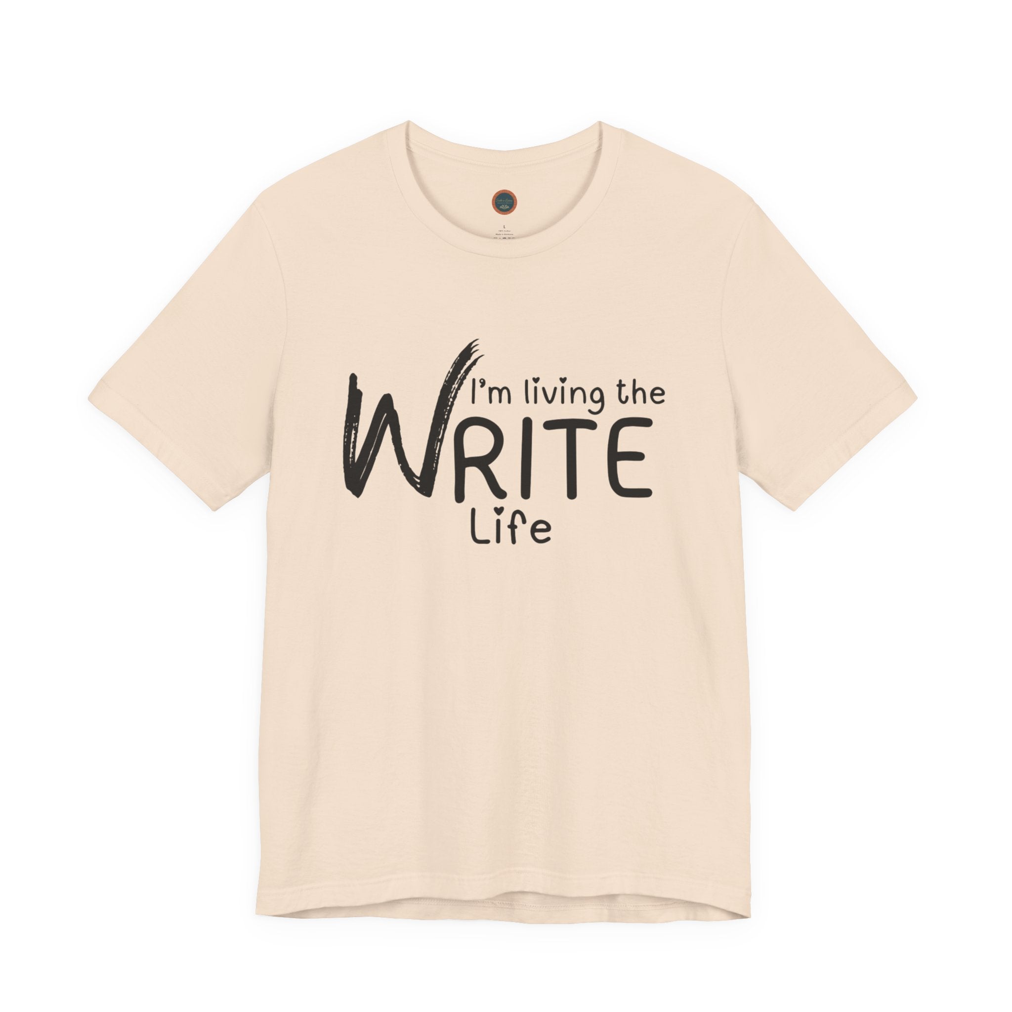 I'm Living the Write Life T-Shirt