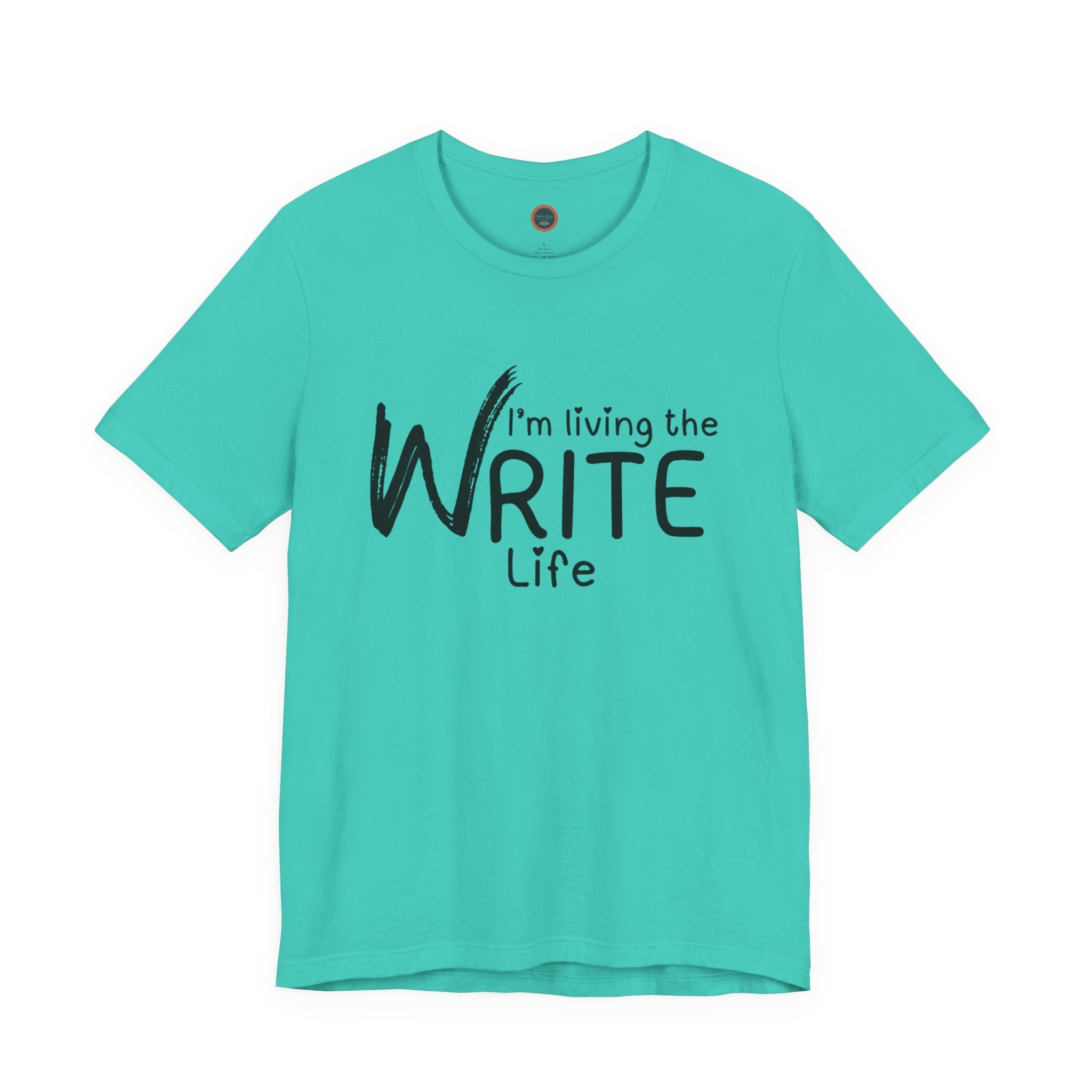I'm Living the Write Life T-Shirt