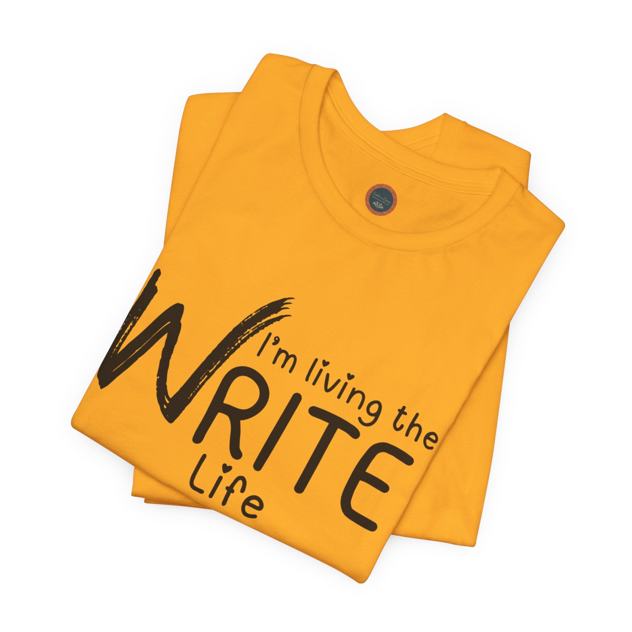 I'm Living the Write Life T-Shirt