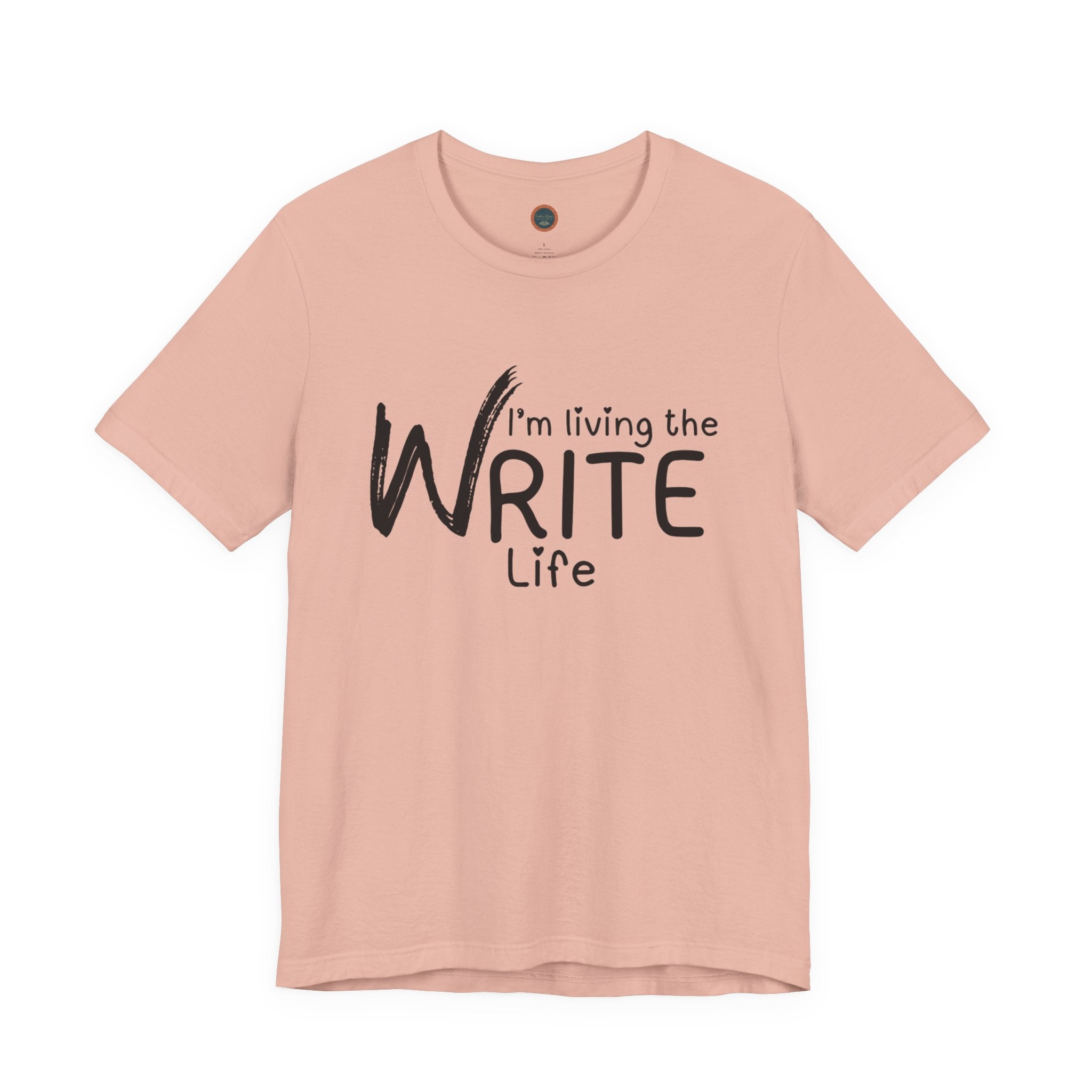 I'm Living the Write Life T-Shirt