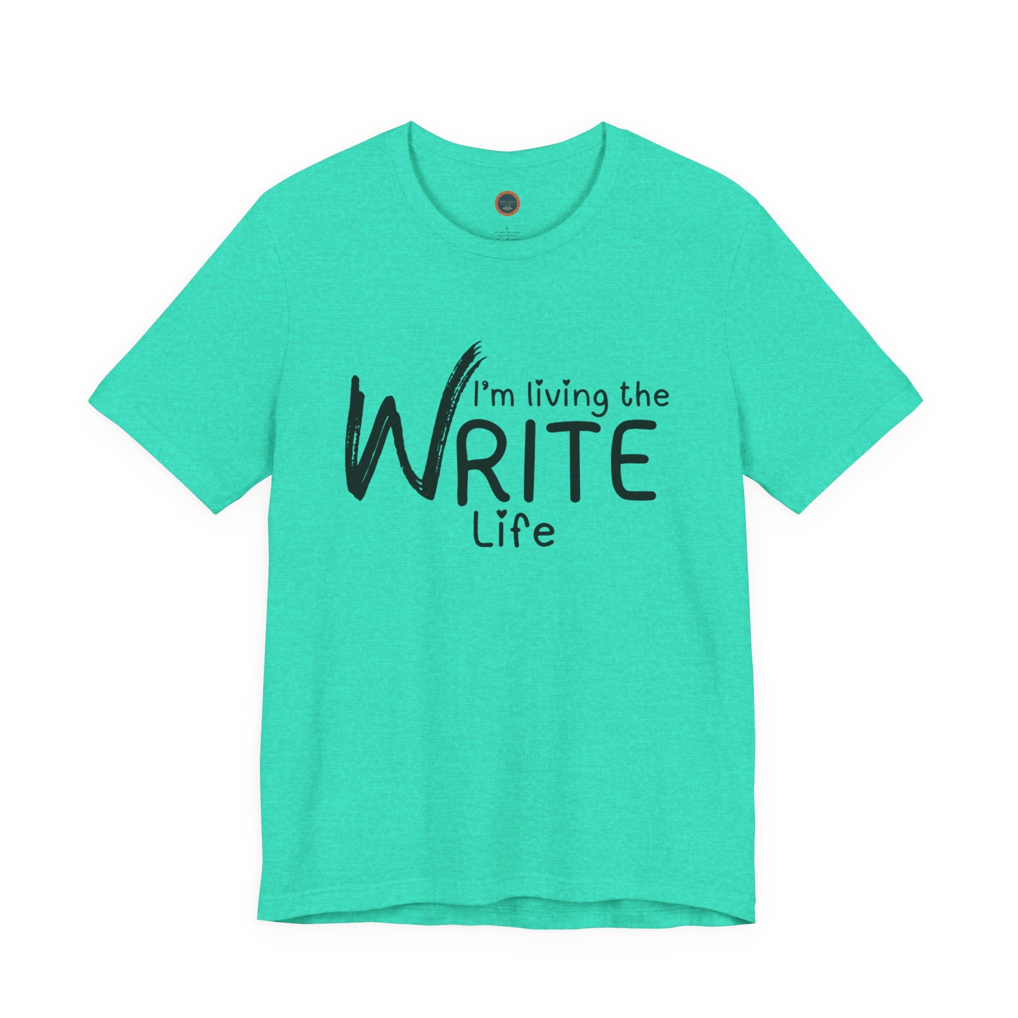 I'm Living the Write Life T-Shirt